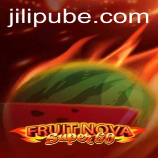 Exploring the Thrills of FruitNovaSuper60: What You Need to Know